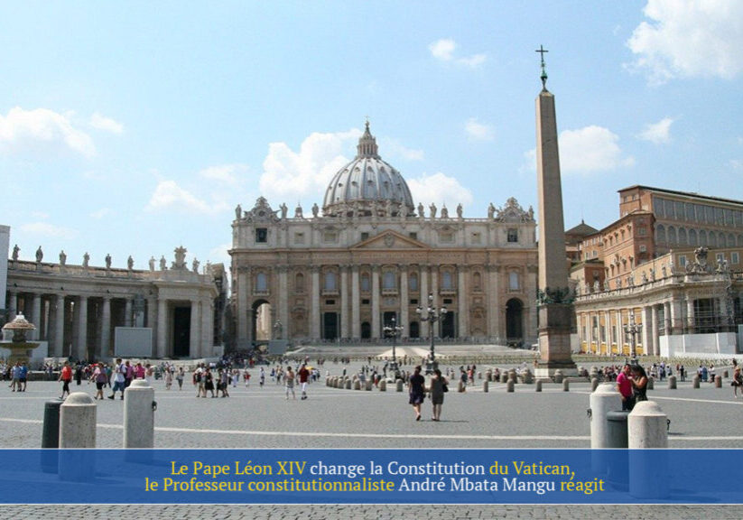 constitution_changement_vatican_prof_andre_mbata_mangu_reagit_4_aout_2026