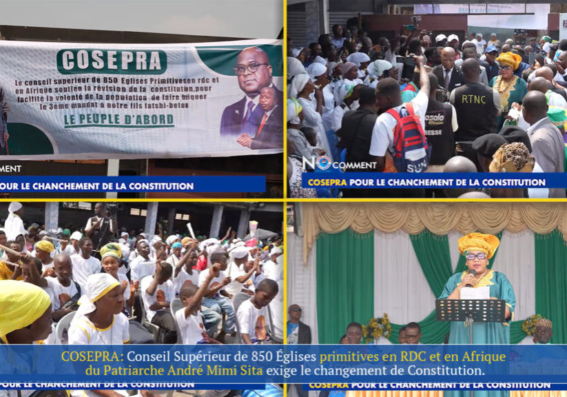 cosepra_conseil_supérieur_850_églises_primitives_rdc_afrique_patriarche_andré_mimi_sita_changement_constitution_30_juin_2026