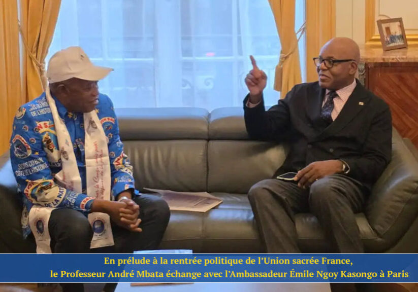 union_sacrée_france_professeur_andré_mbata_échange_avec_l’ambassadeur_émile_ngoy_kasongo_à_paris_10_octobre_2025